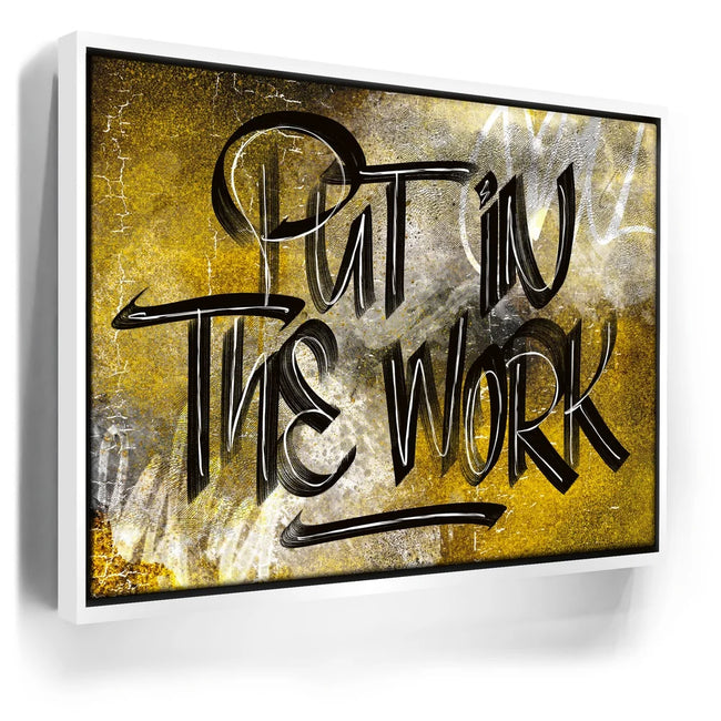 Featured image 6 for Put In The Work Calligraphy - Black Text