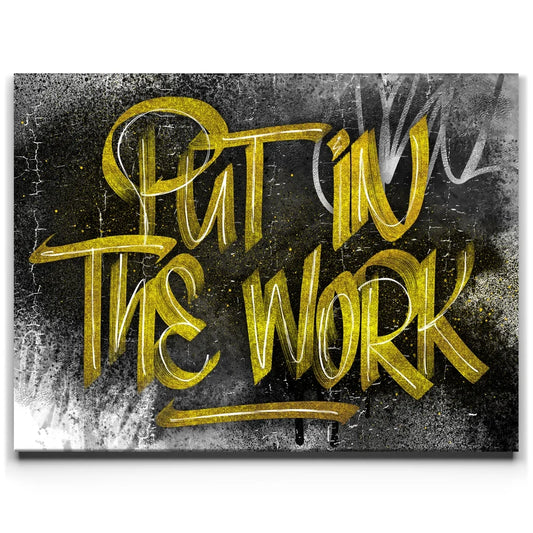 Put In The Work Calligraphy - Gold Text Posters, Prints, & Visual Artwork TheGoatWallArt LANDSCAPE 24x18 0.75" STANDARD