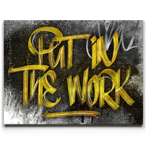 Put In The Work Calligraphy - Gold Text
