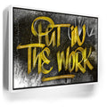 Featured image 6 for Put In The Work Calligraphy - Gold Text