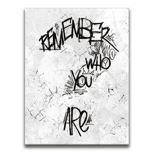 Remember Who You Are - B&W