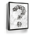Featured image 5 for Remember Who You Are - B&W