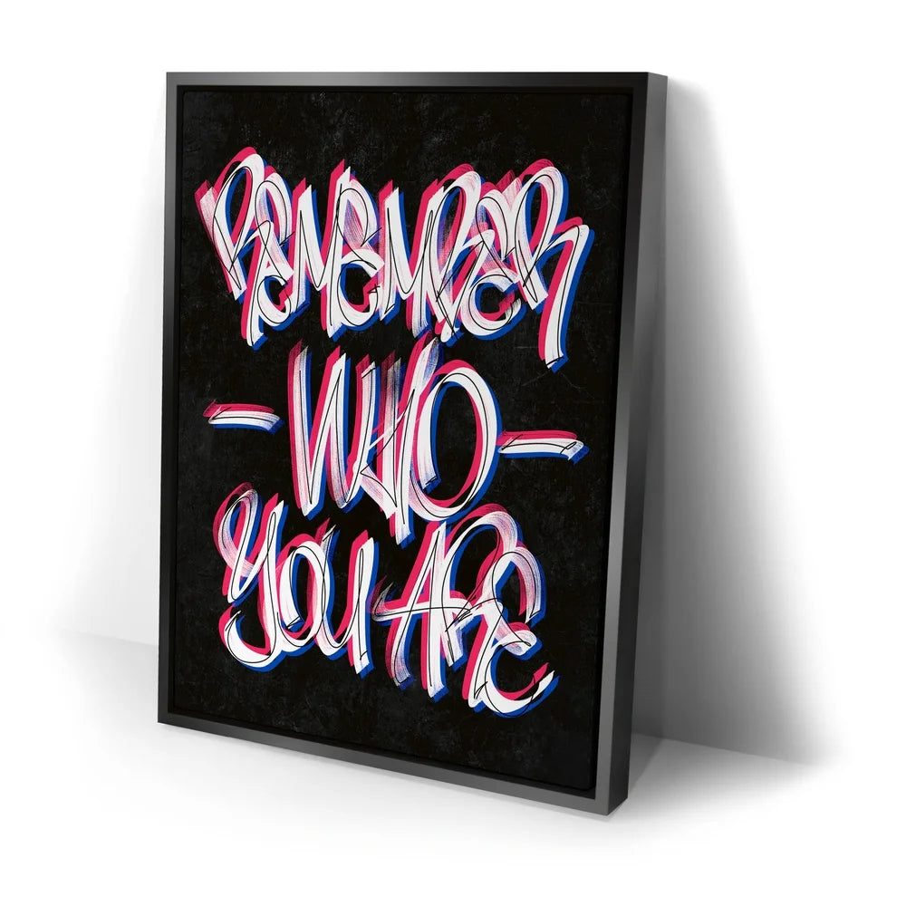 Featured image 2 for Remember Who You Are - Calligraphy - Black
