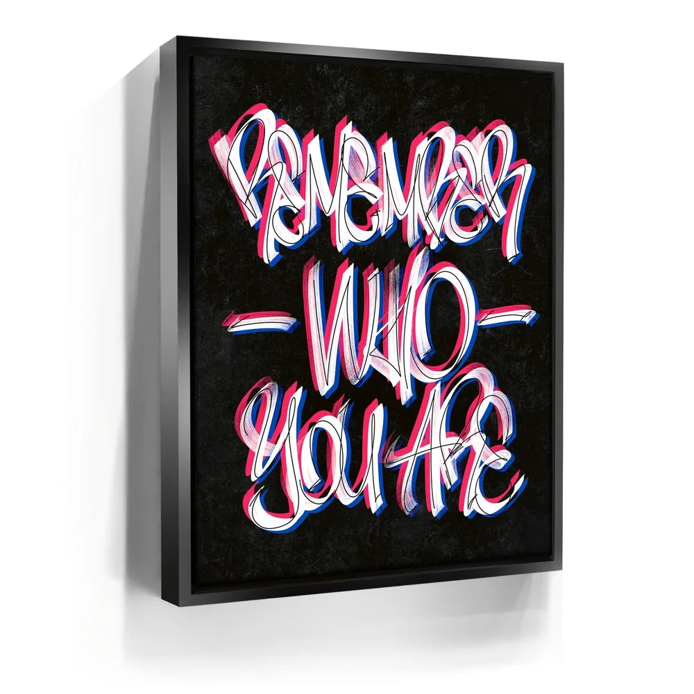 Featured image 5 for Remember Who You Are - Calligraphy - Black