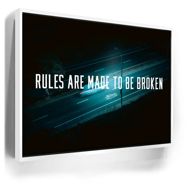 Featured image 6 for Rules Are Made To Be Broken