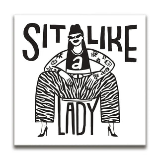 Sit Like a Lady