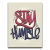 Featured image 1 for Stay Humble - Calligraphy I