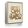 Featured image 9 for Stay Humble - Calligraphy II
