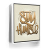 Featured image 6 for Stay Humble - Calligraphy II