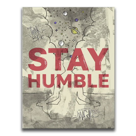 Stay Humble - Sketch Posters, Prints, & Visual Artwork TheGoatWallArt PORTRAIT 18x24 0.75" STANDARD