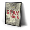 Thumbnail image 2 for Stay Humble - Sketch