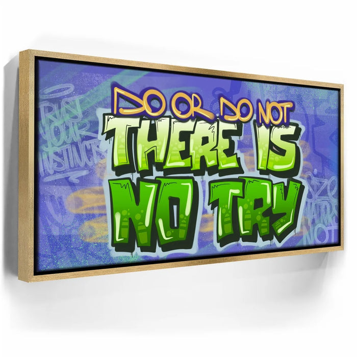 Featured image 7 for There Is No Try - Graffiti