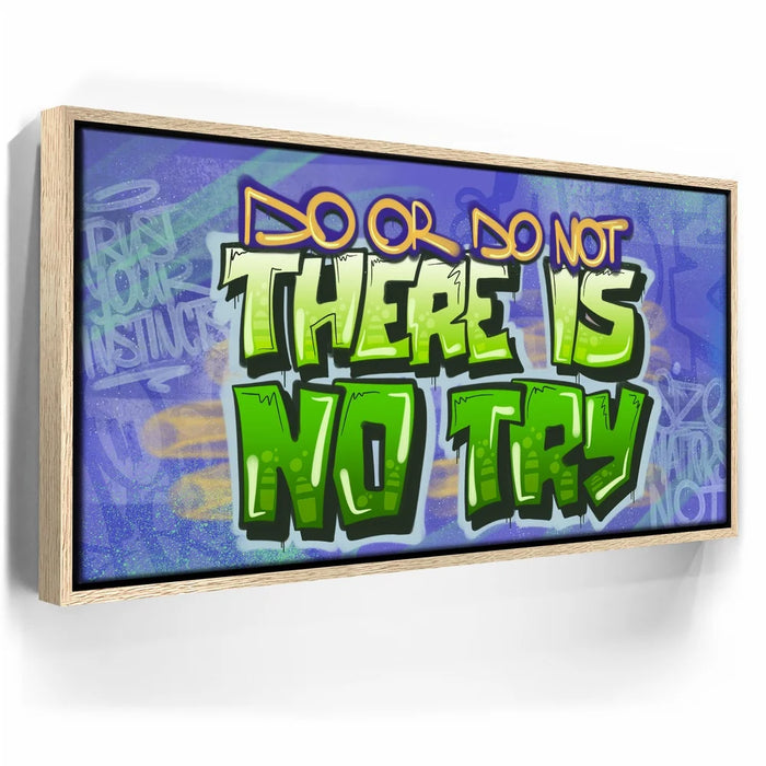 Featured image 9 for There Is No Try - Graffiti
