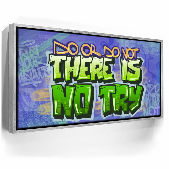 Featured image 8 for There Is No Try - Graffiti