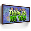 Featured image 10 for There Is No Try - Graffiti