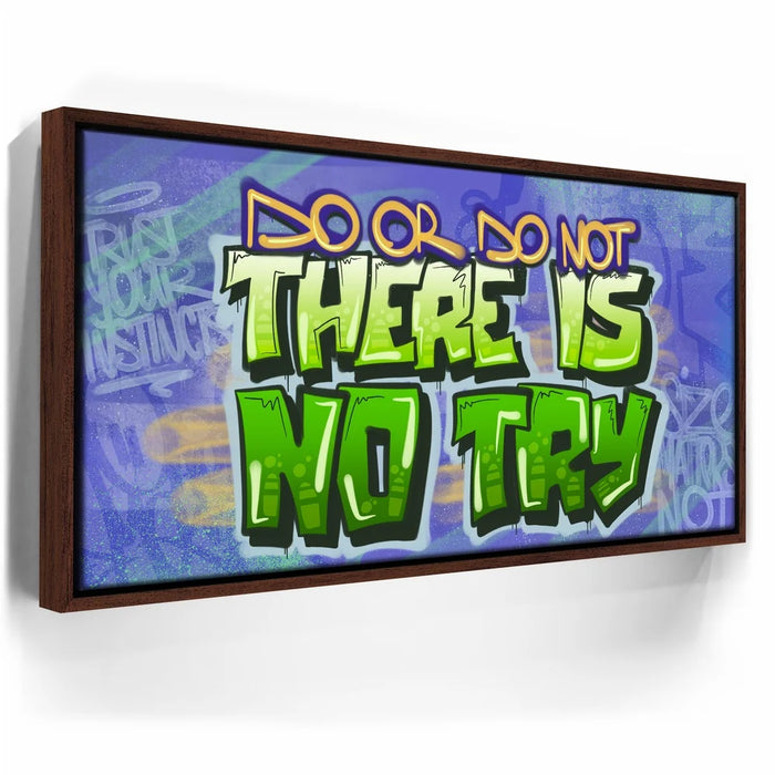 Featured image 10 for There Is No Try - Graffiti