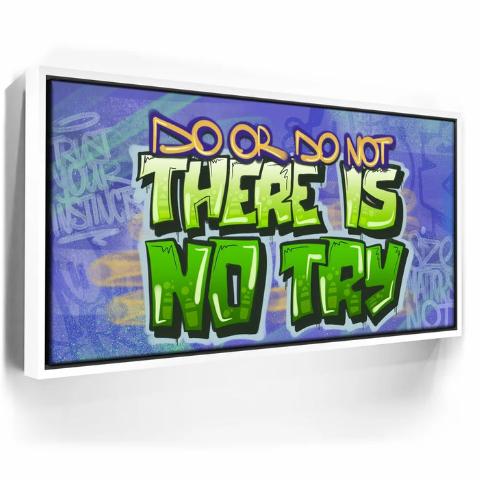 Featured image 6 for There Is No Try - Graffiti