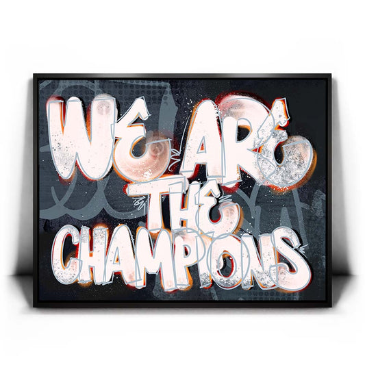 We Are The Champions - Graffiti Posters, Prints, & Visual Artwork TheGoatWallArt LANDSCAPE 24x18 1.70" BLACK FRAME