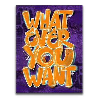 Whatever You Want - Graffiti