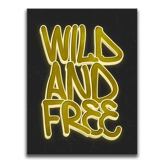 Wild and Free - Gold - Calligraphy Posters, Prints, & Visual Artwork TheGoatWallArt PORTRAIT 18x24 0.75" STANDARD