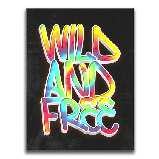 Wild and Free - Tie Dye - Calligraphy Posters, Prints, & Visual Artwork TheGoatWallArt PORTRAIT 18x24 0.75" STANDARD