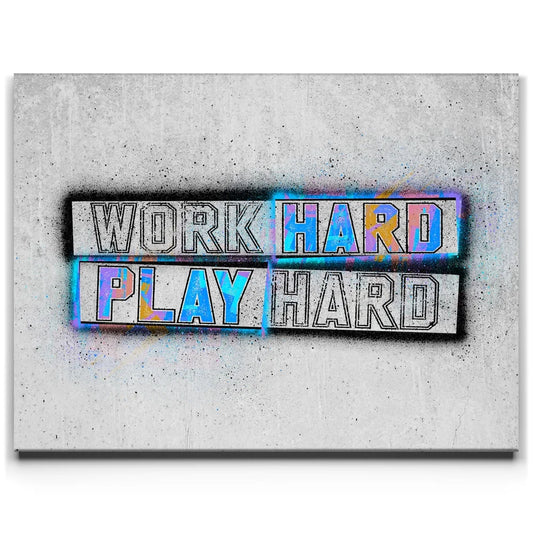 Work Hard Play Hard - Stencil II Posters, Prints, & Visual Artwork TheGoatWallArt LANDSCAPE 24x18 0.75" STANDARD