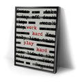 Thumbnail image 2 for Work Hard Play Hard - Typed