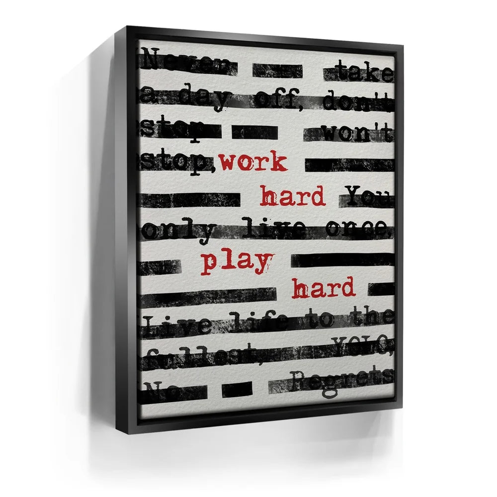 Featured image 5 for Work Hard Play Hard - Typed