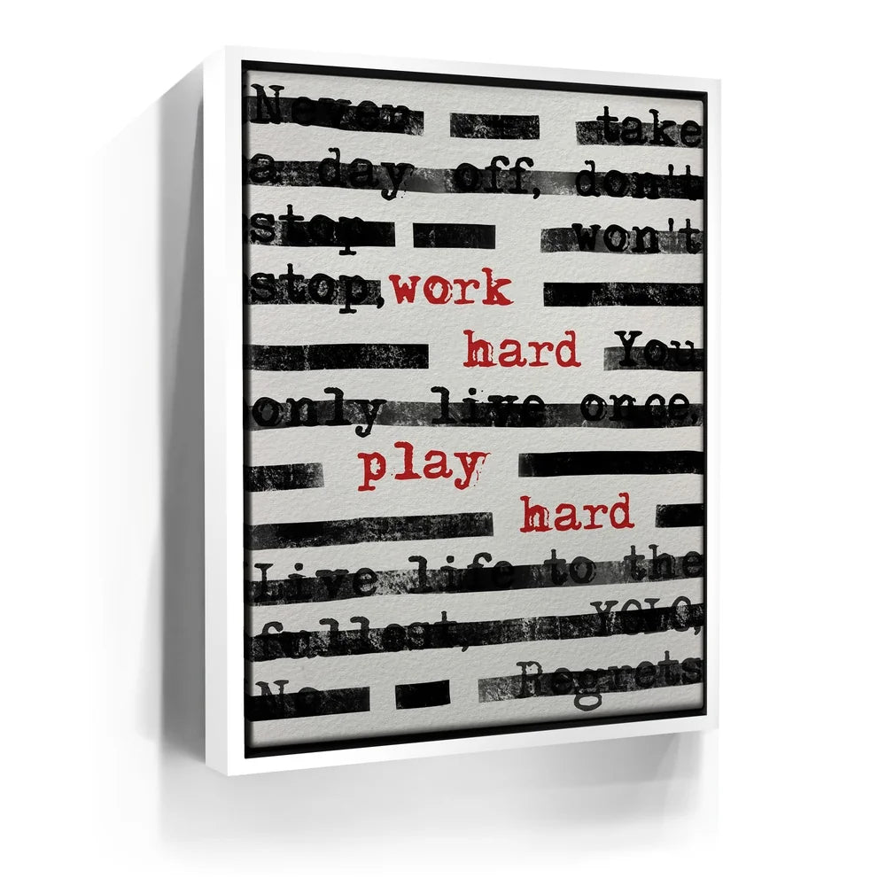 Featured image 6 for Work Hard Play Hard - Typed