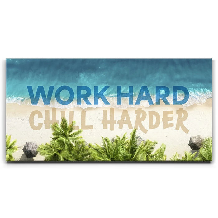 Featured image 1 for Work Hard, Chill Harder
