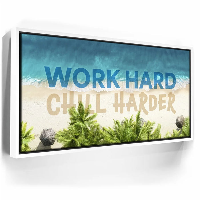 Featured image 6 for Work Hard, Chill Harder