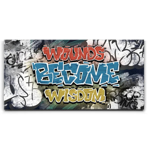 Wounds Become Wisdom - Graffiti