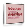 Featured image 6 for You Are Doing Amazing Darling