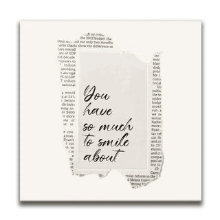 You Have So Much To Smile About