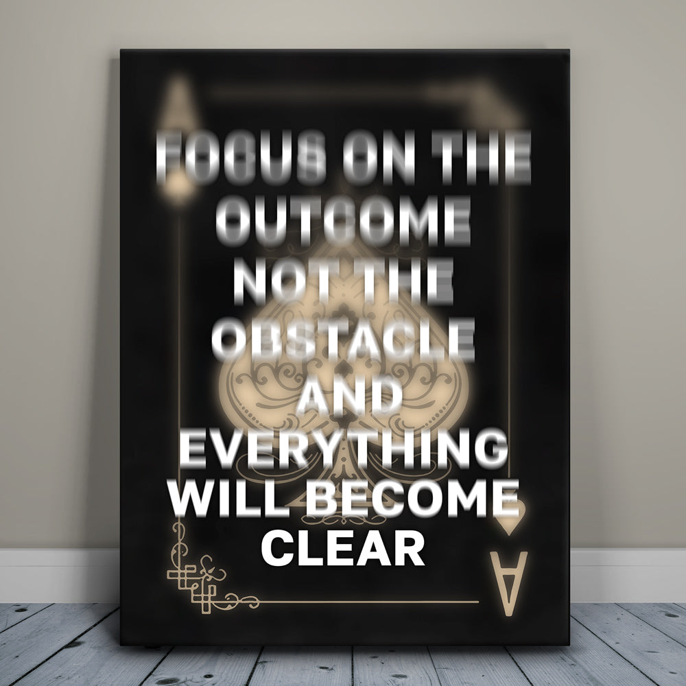 Focus On The Outcome